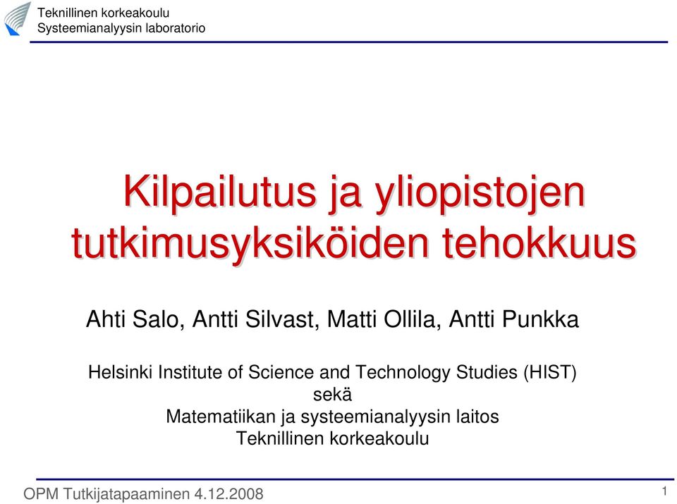 Science and Technology Studies (HIST) sekä Matematiikan ja