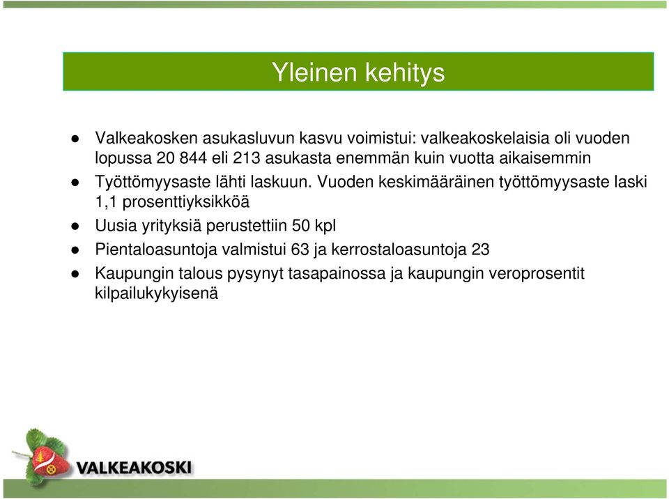 Vuoden keskimääräinen työttömyysaste laski 1,1 prosenttiyksikköä Uusia yrityksiä perustettiin 50 kpl