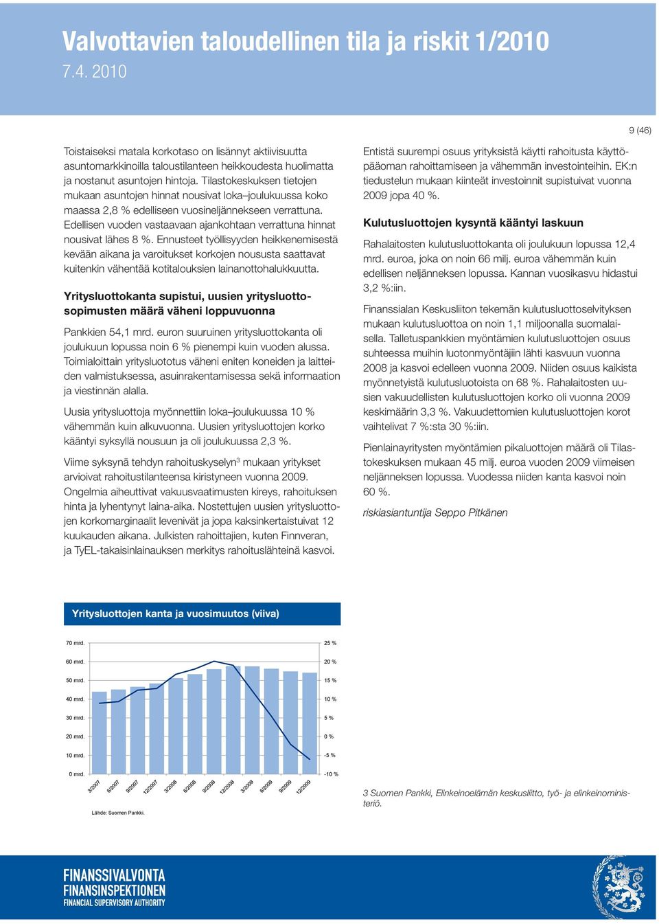 Edellisen vuoden vastaavaan ajankohtaan verrattuna hinnat nousivat lähes 8 %.