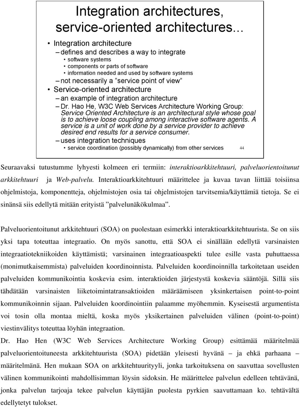 of view Service-oriented architecture an example of integration architecture Dr.