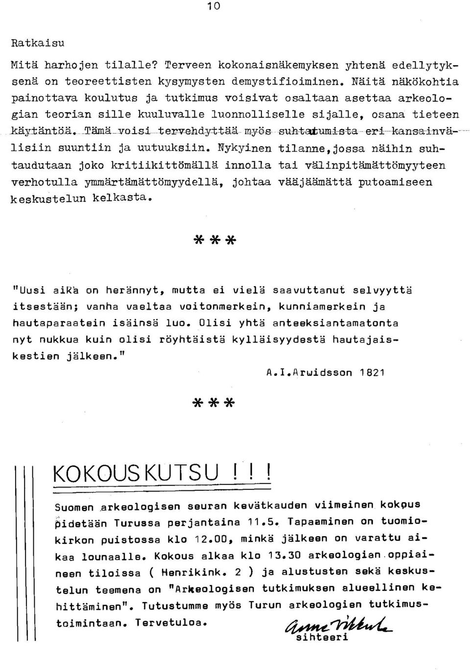 ää myös sur-tatum3csta e-ri--kani?:l;invä-- lisiin suuntiin ja uutuuksiin.