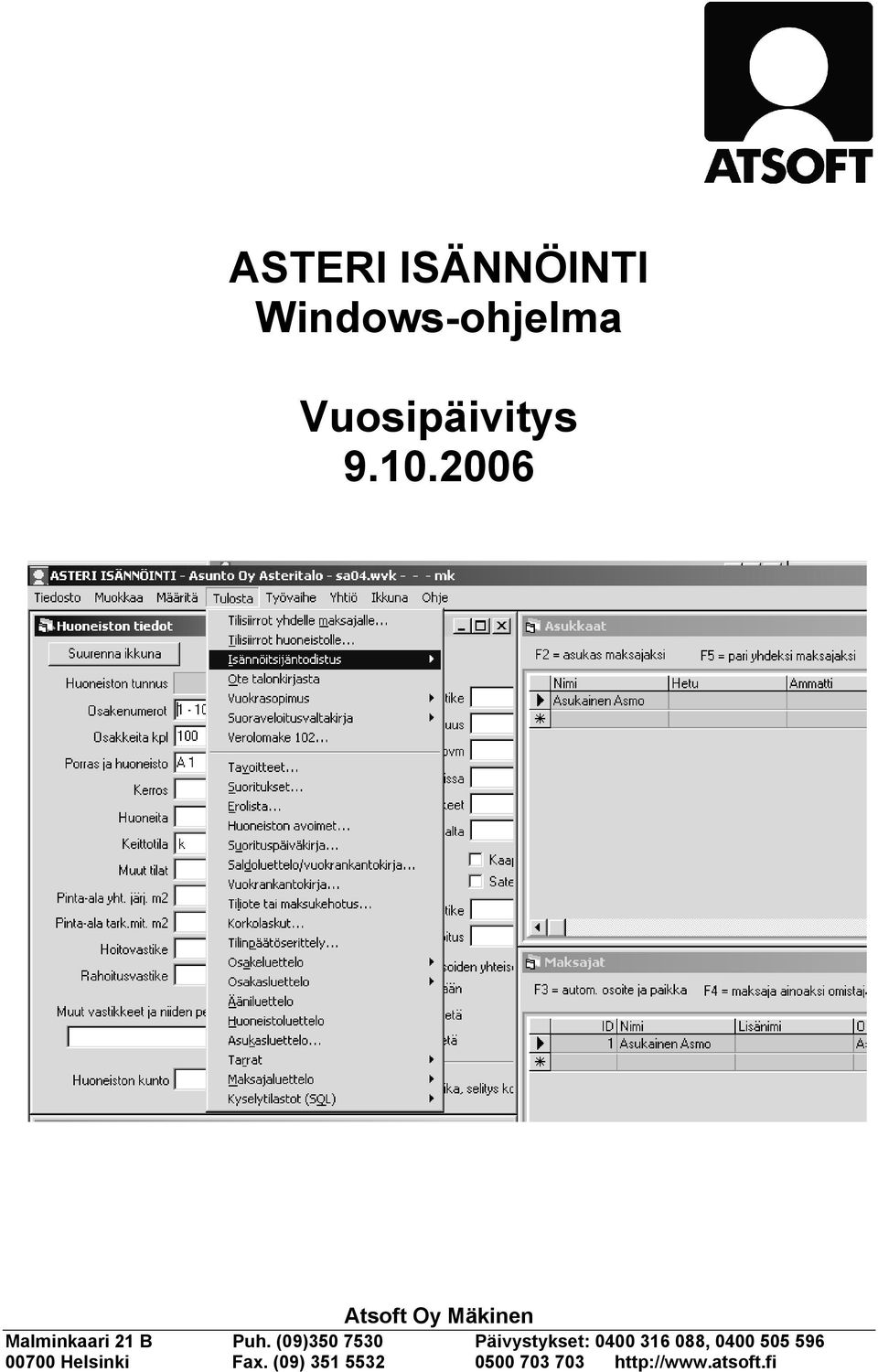 (09)350 7530 Päivystykset: 0400 316 088, 0400 505 596