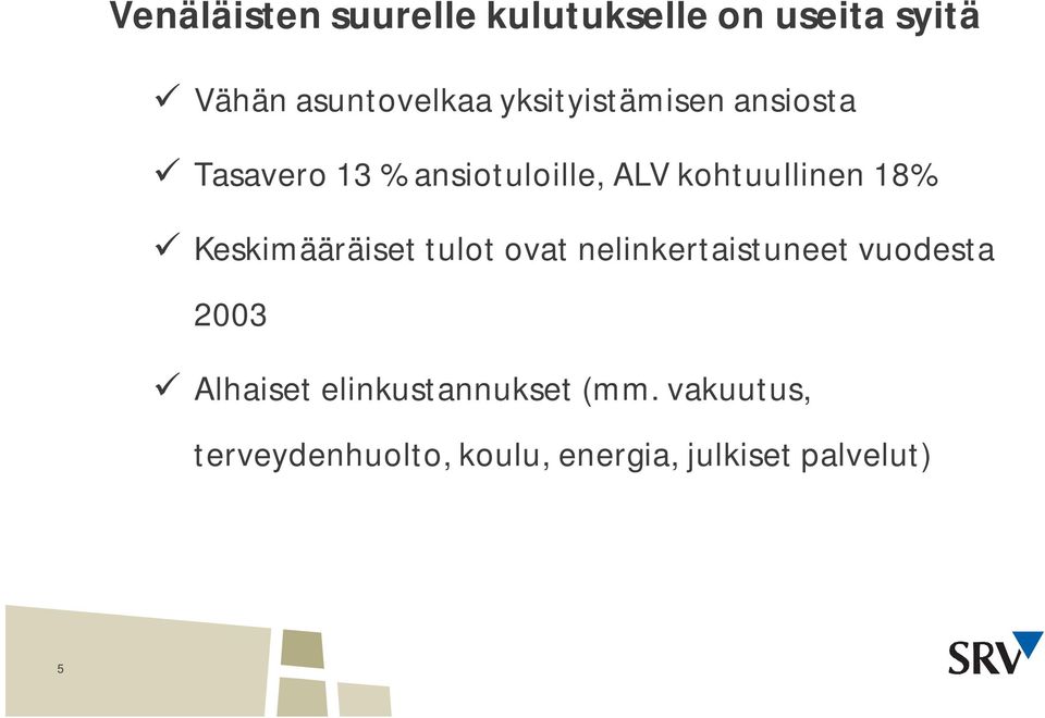 Keskimääräiset tulot ovat nelinkertaistuneet vuodesta 2003 Alhaiset