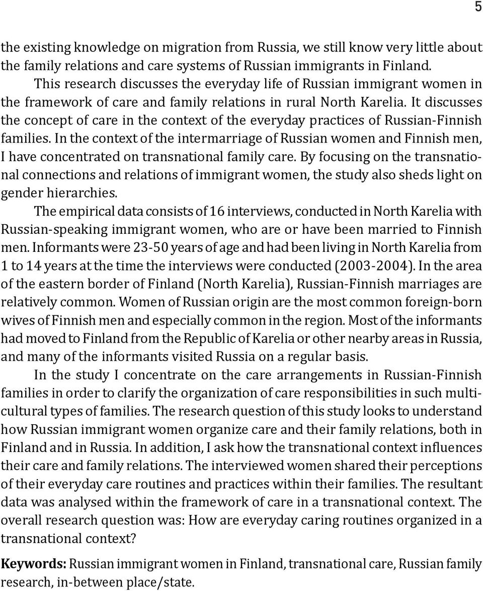 It discusses the concept of care in the context of the everyday practices of Russian-Finnish families.