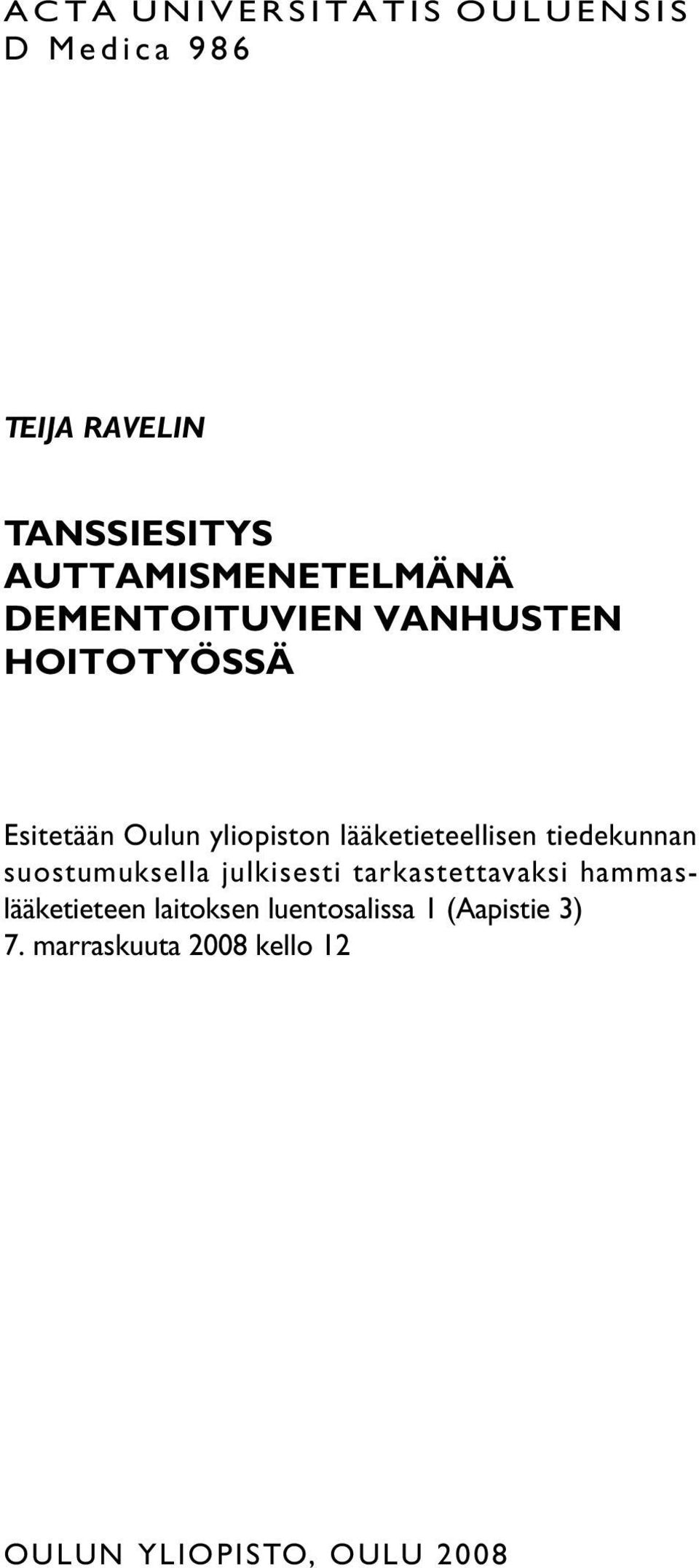 lääketieteellisen tiedekunnan suostumuksella julkisesti tarkastettavaksi