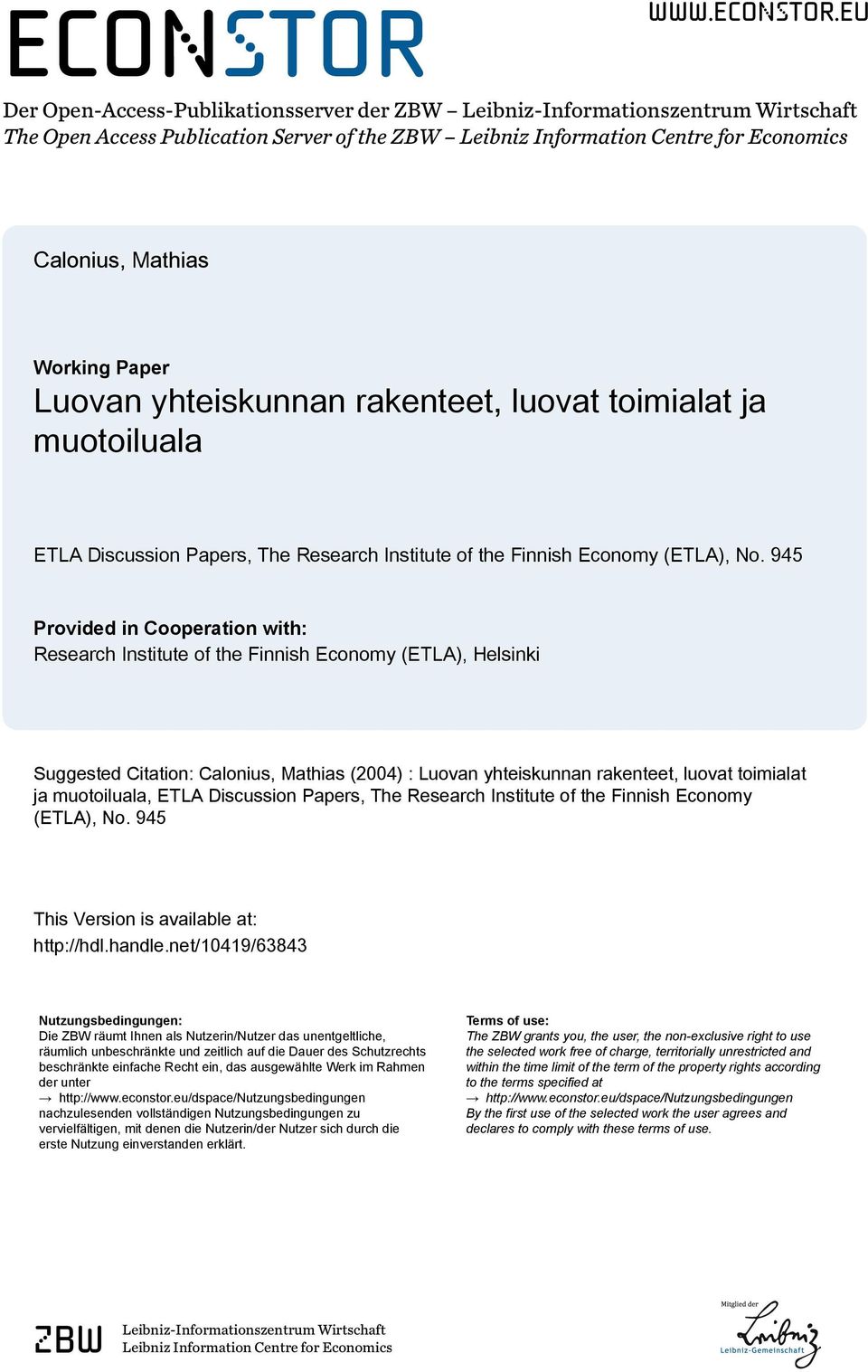 eu Der Open-Access-Publikationsserver der ZBW Leibniz-Informationszentrum Wirtschaft The Open Access Publication Server of the ZBW Leibniz Information Centre for Economics Calonius, Mathias Working