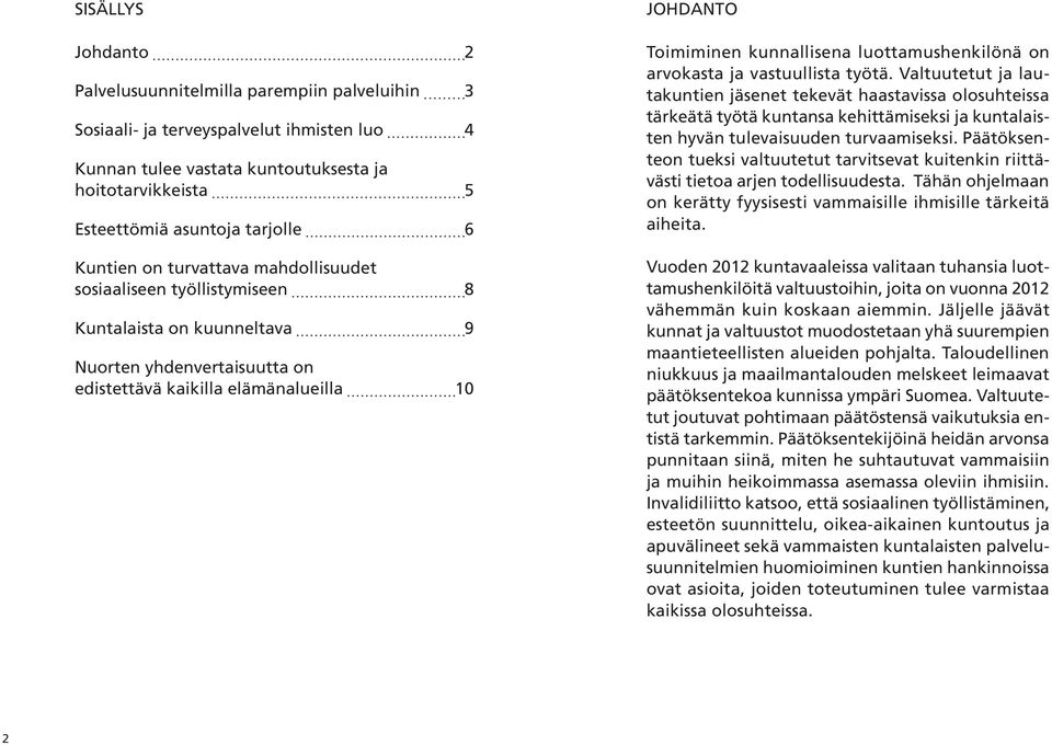 luottamushenkilönä on arvokasta ja vastuullista työtä.