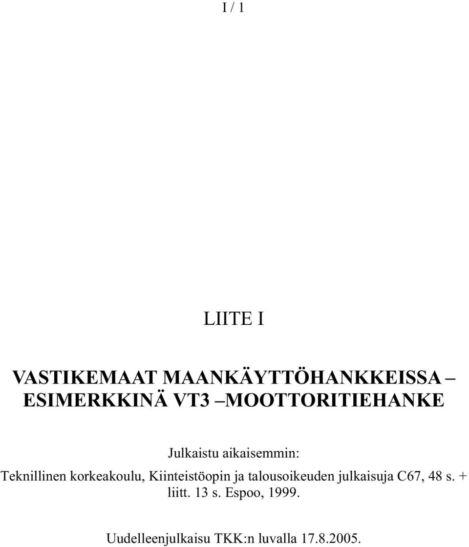 korkeakoulu, Kiinteistöopin ja talousoikeuden julkaisuja C67,