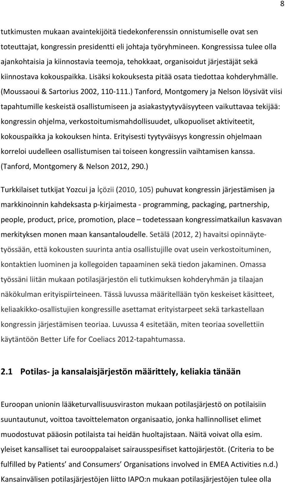 (Moussaoui & Sartorius 2002, 110-111.