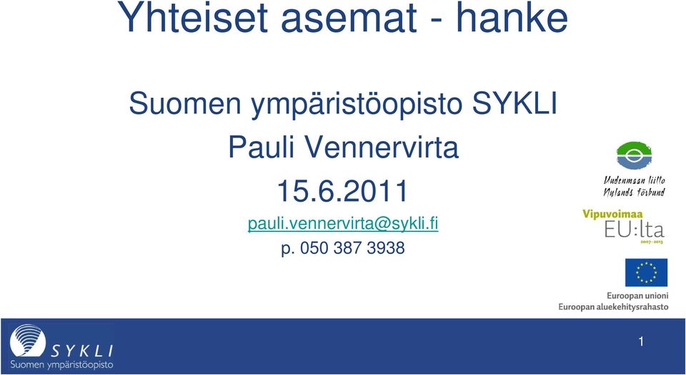 Vennervirta 15.6.2011 pauli.