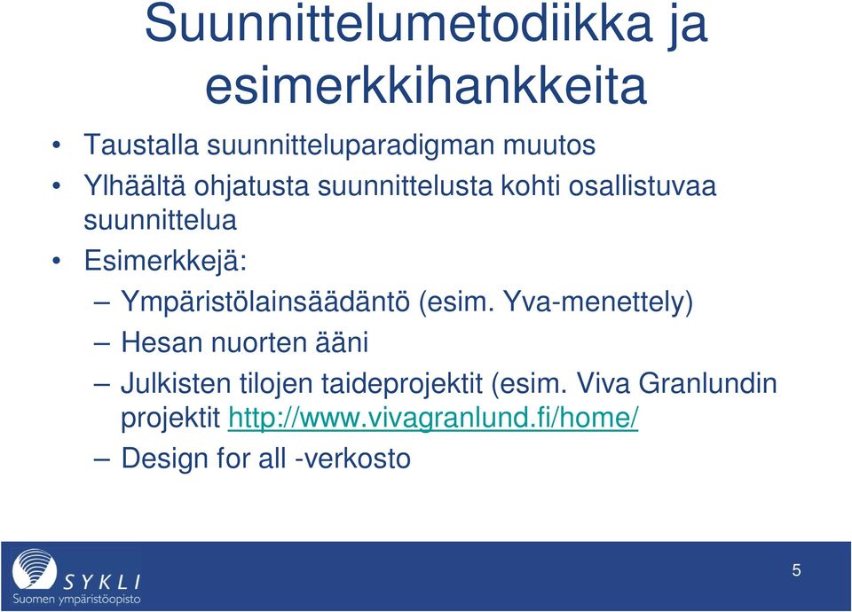 Ympäristölainsäädäntö (esim.