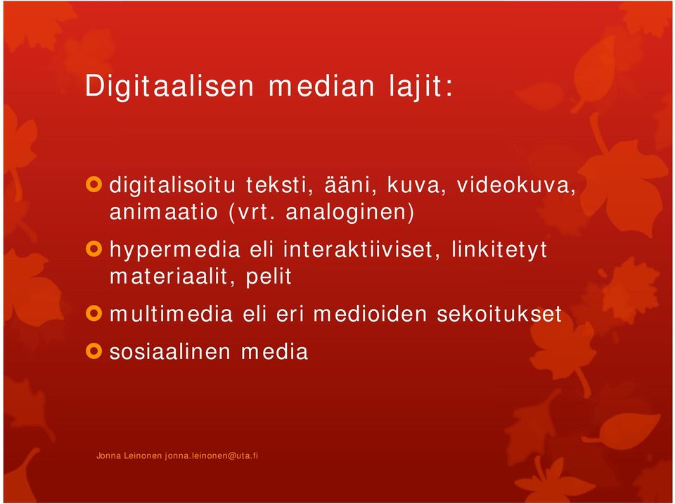 analoginen) hypermedia eli interaktiiviset, linkitetyt