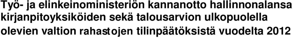 talousarvion ulkopuolella olevien valtion