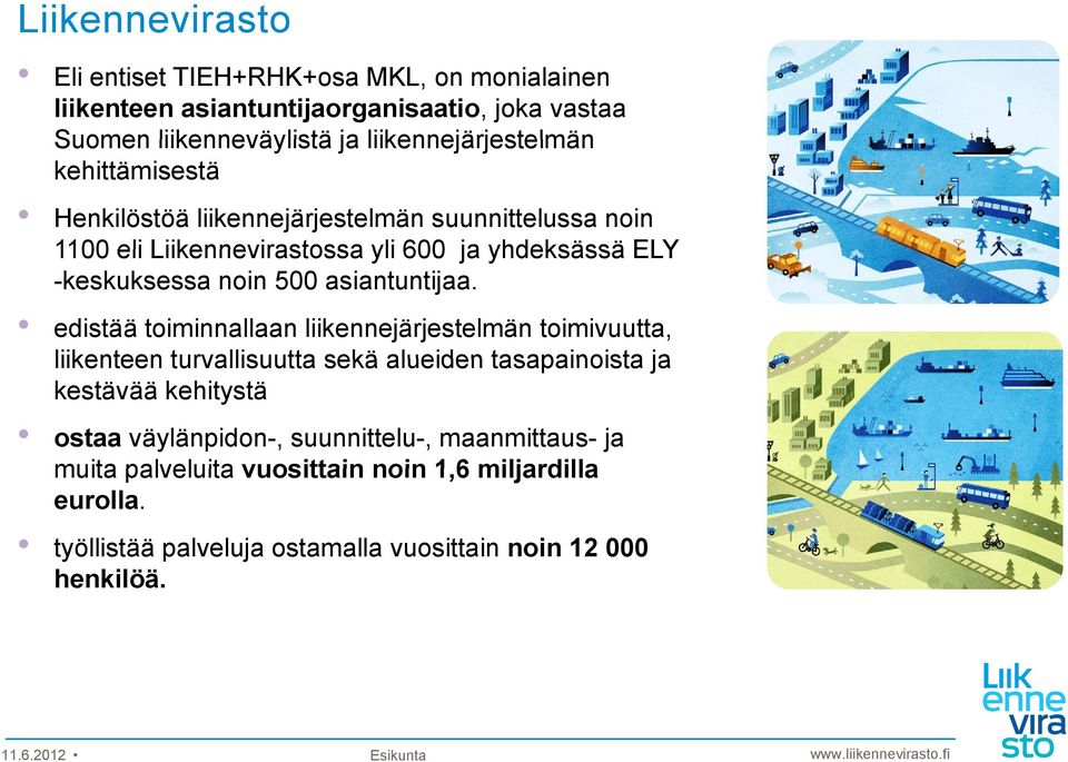 -keskuksessa noin 500 asiantuntijaa.