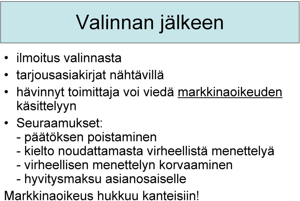 poistaminen - kielto noudattamasta virheellistä menettelyä - virheellisen