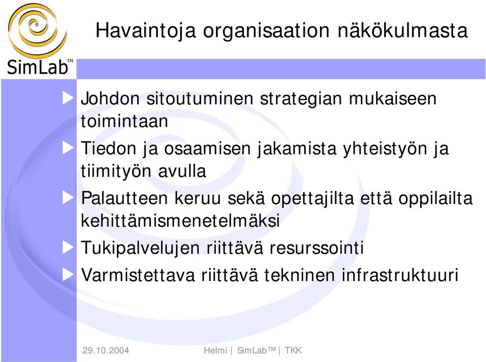 avulla Palautteen keruu sekä opettajilta että oppilailta