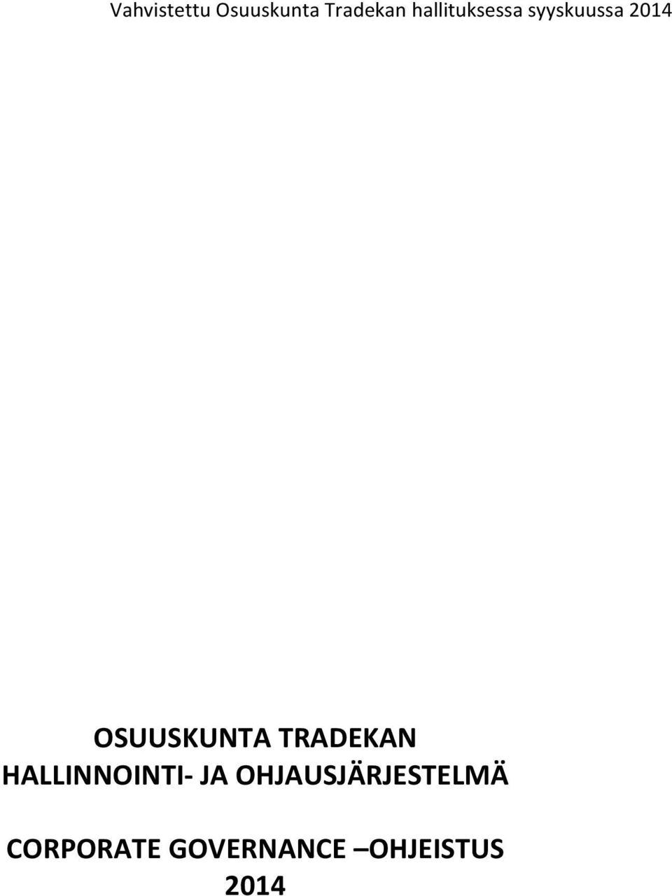 OSUUSKUNTA TRADEKAN HALLINNOINTI- JA