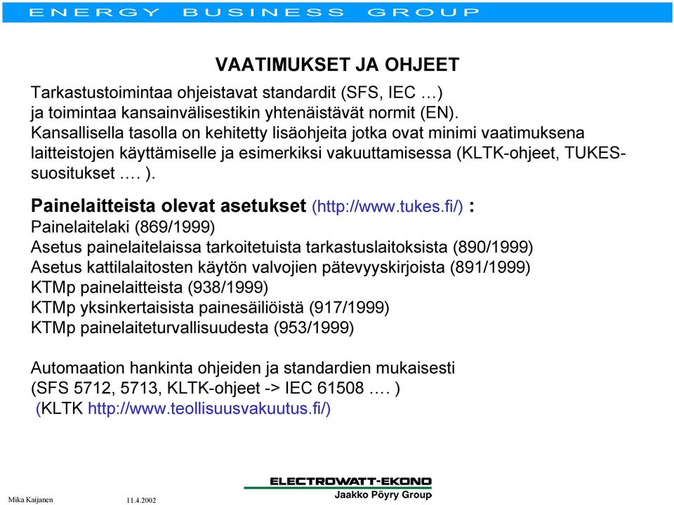 Painelaitteista olevat asetukset (http://www.tukes.