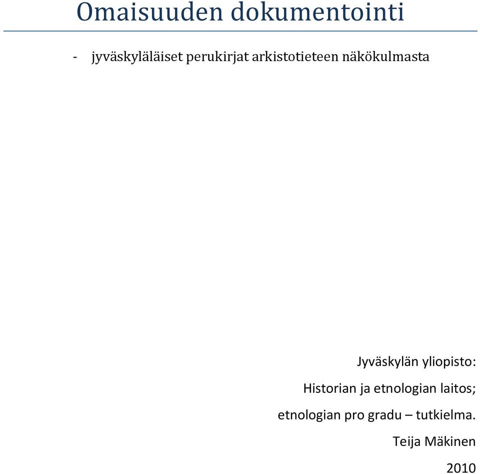 Jyväskylän yliopisto: Historian ja etnologian