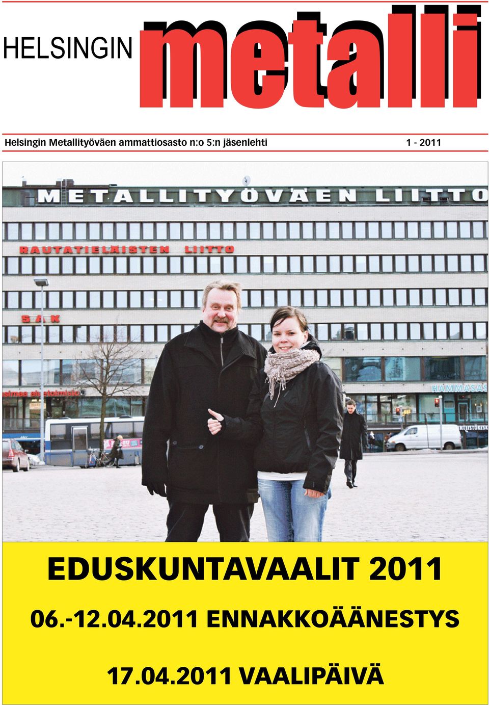 1-2011 EDUSKUNTAVAALIT 2011 06.-12.