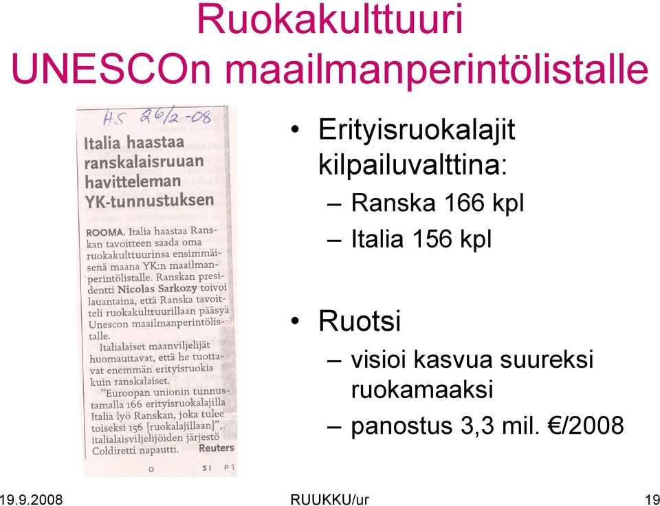 Italia 156 kpl Ruotsi visioi kasvua suureksi