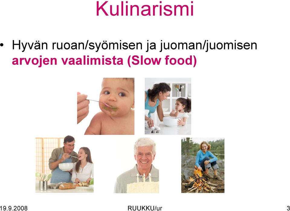 juoman/juomisen arvojen