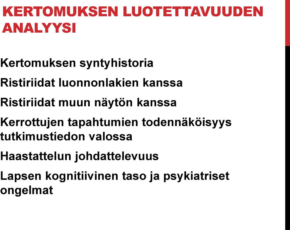 Kerrottujen tapahtumien todennäköisyys tutkimustiedon valossa