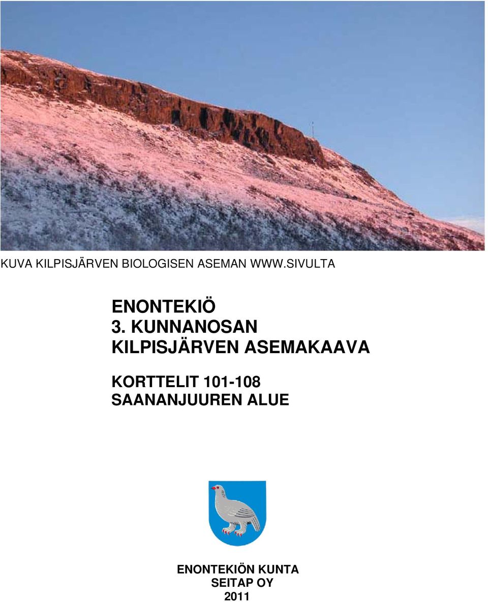 KUNNANOSAN KILPISJÄRVEN ASEMAKAAVA