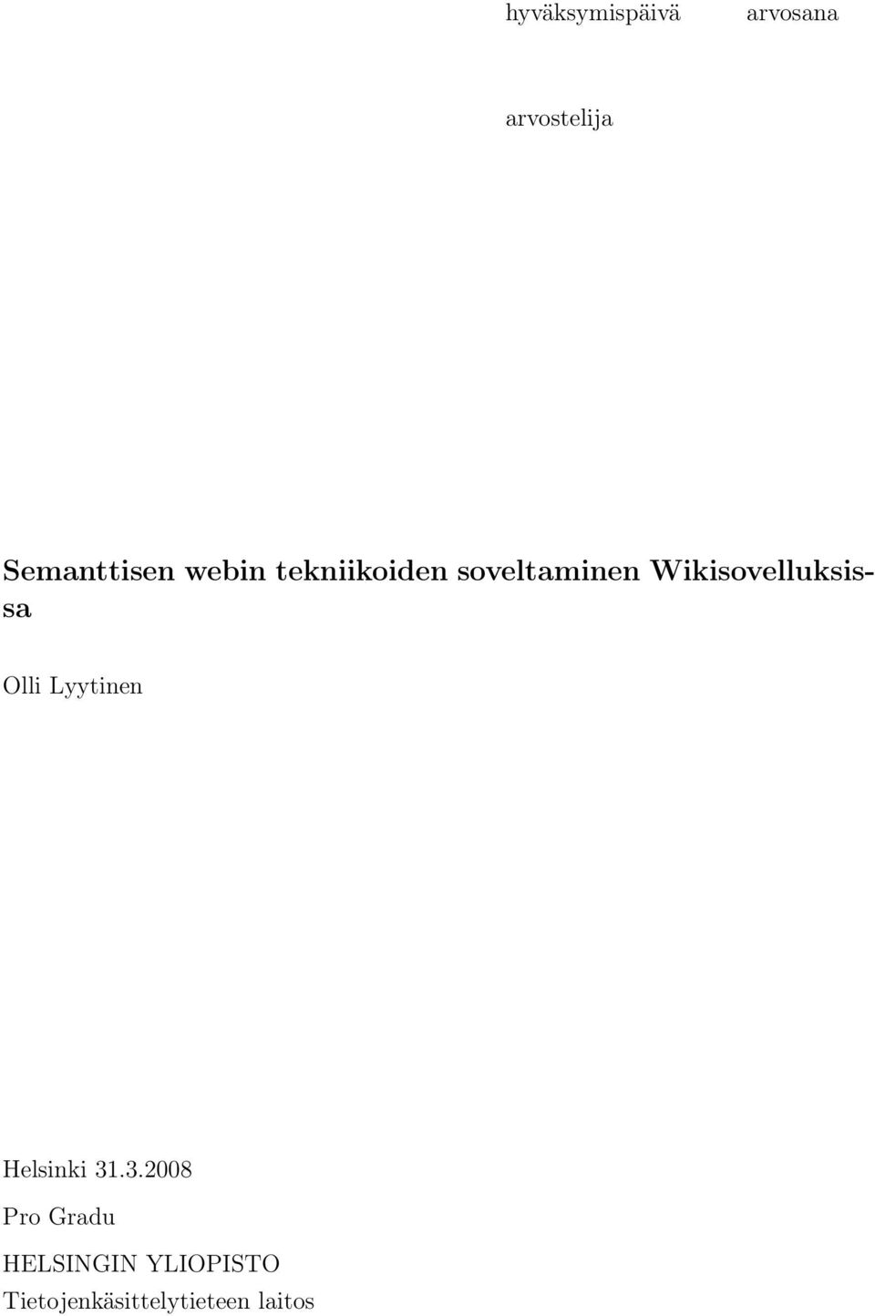 Wikisovelluksissa Olli Lyytinen Helsinki 31