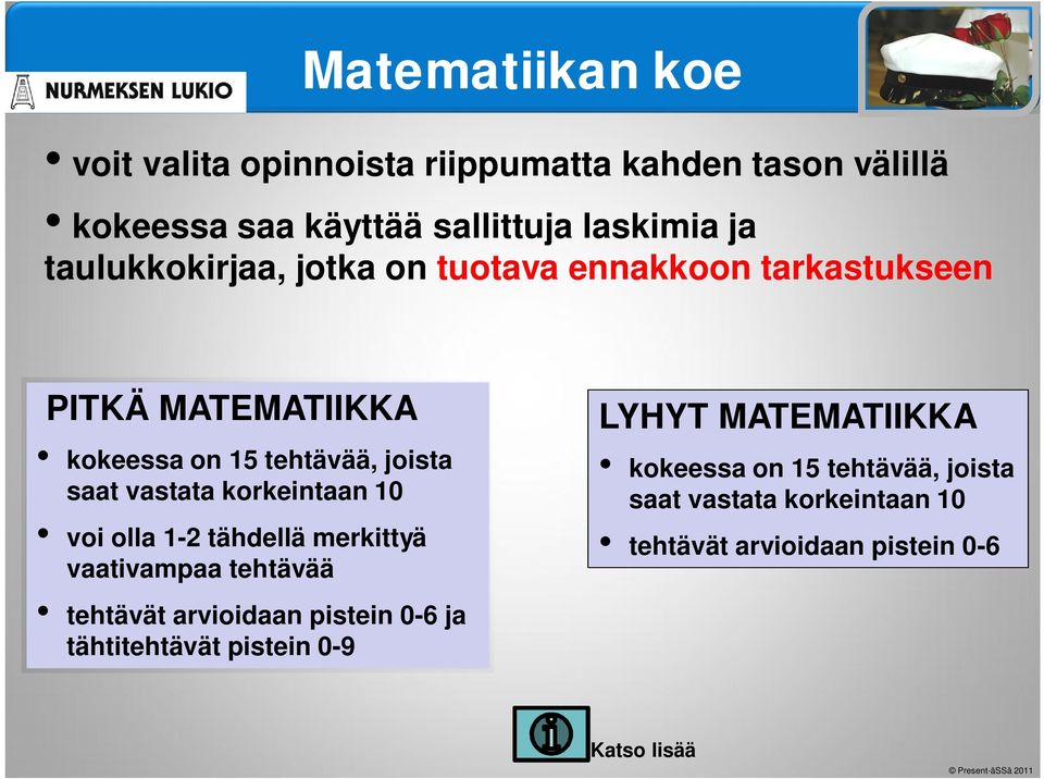 korkeintaan 10 voi olla 1-2 tähdellä merkittyä vaativampaa tehtävää tehtävät arvioidaan pistein 0-6 ja tähtitehtävät