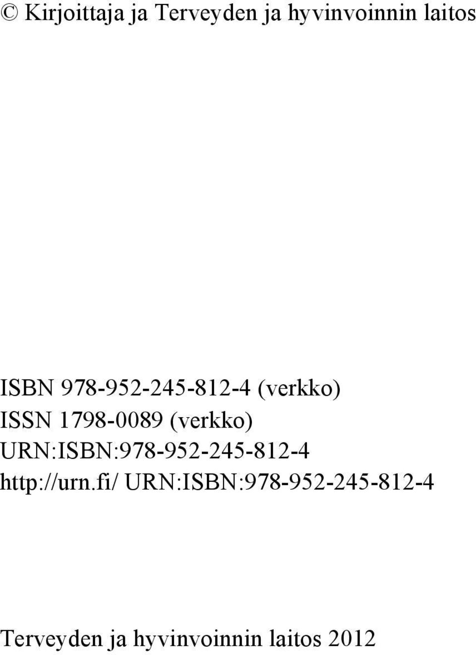 URN:ISBN:978-952-245-812-4 http://urn.