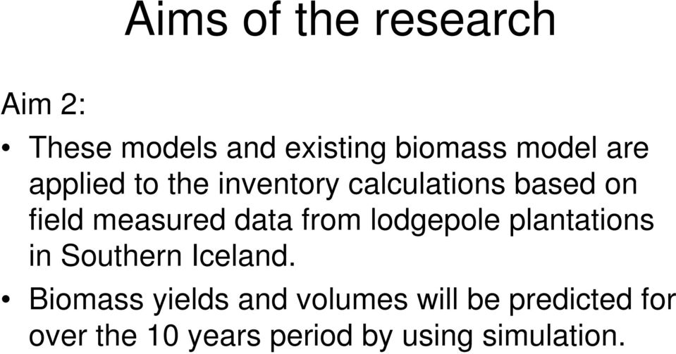 from lodgepole plantations in Southern Iceland.