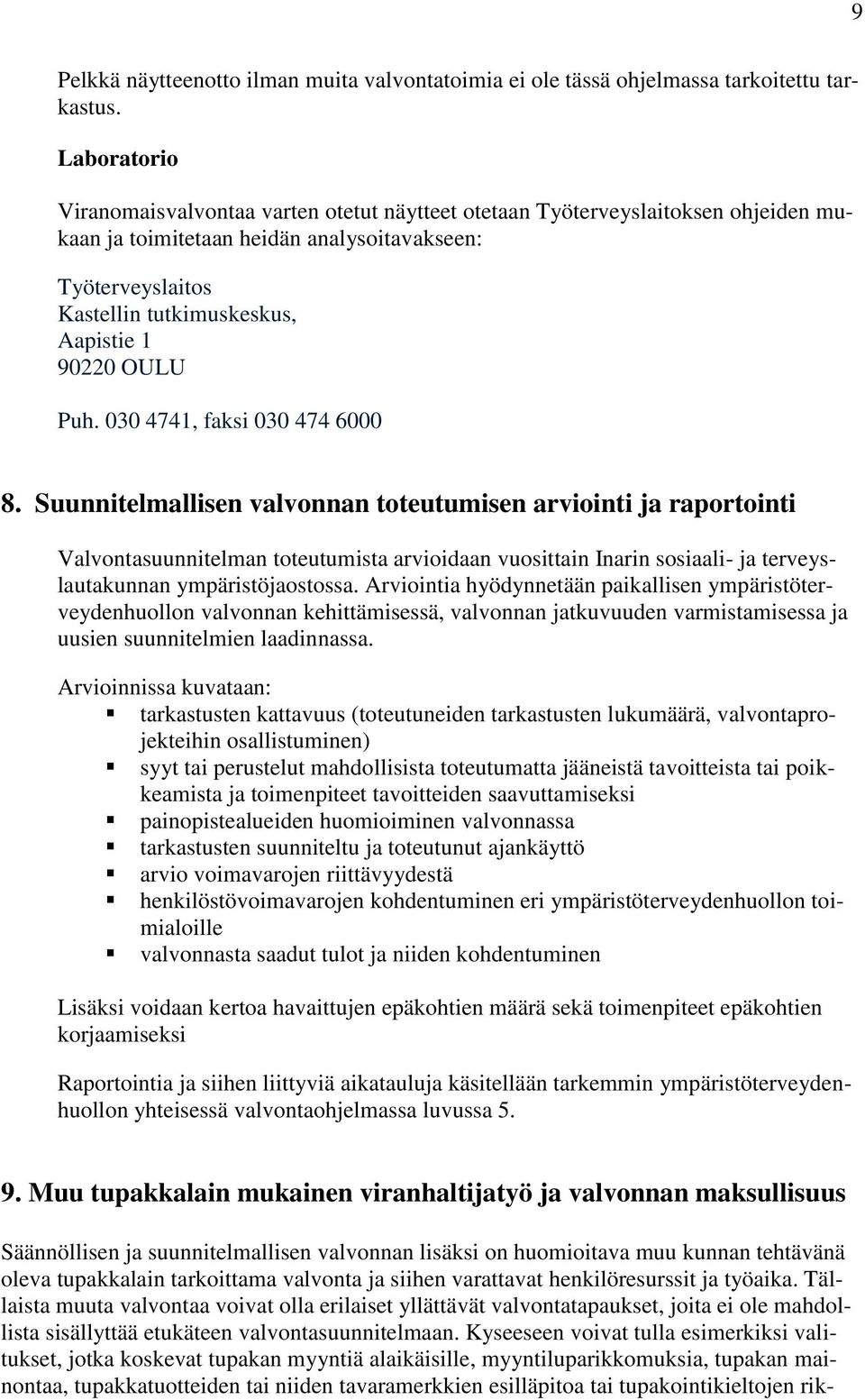 OULU Puh. 030 4741, faksi 030 474 6000 8.