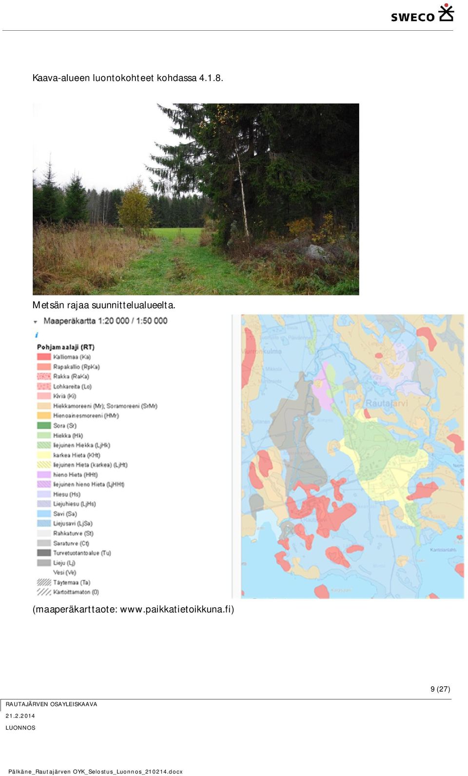 Metsän rajaa