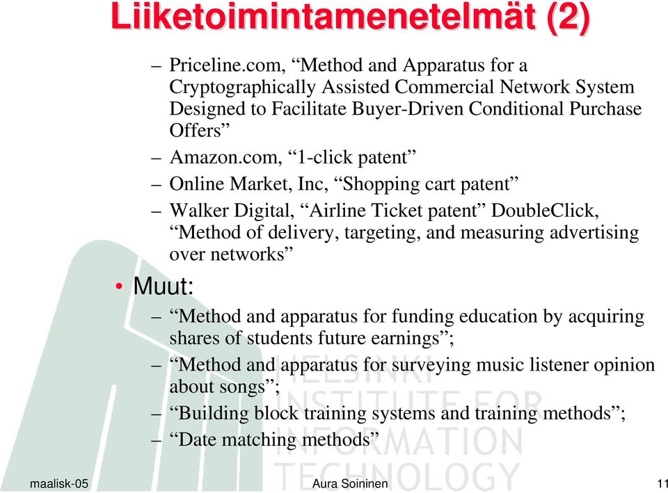 com, 1-click patent Online Market, Inc, Shopping cart patent Walker Digital, Airline Ticket patent DoubleClick, Method of delivery, targeting, and measuring