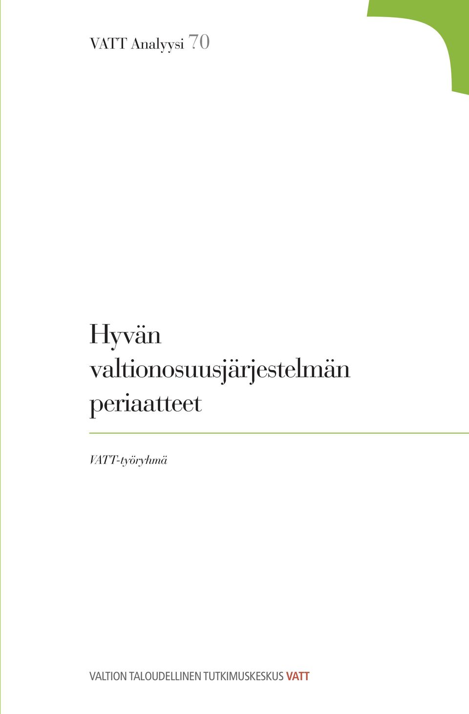 periaatteet VATT-työryhmä