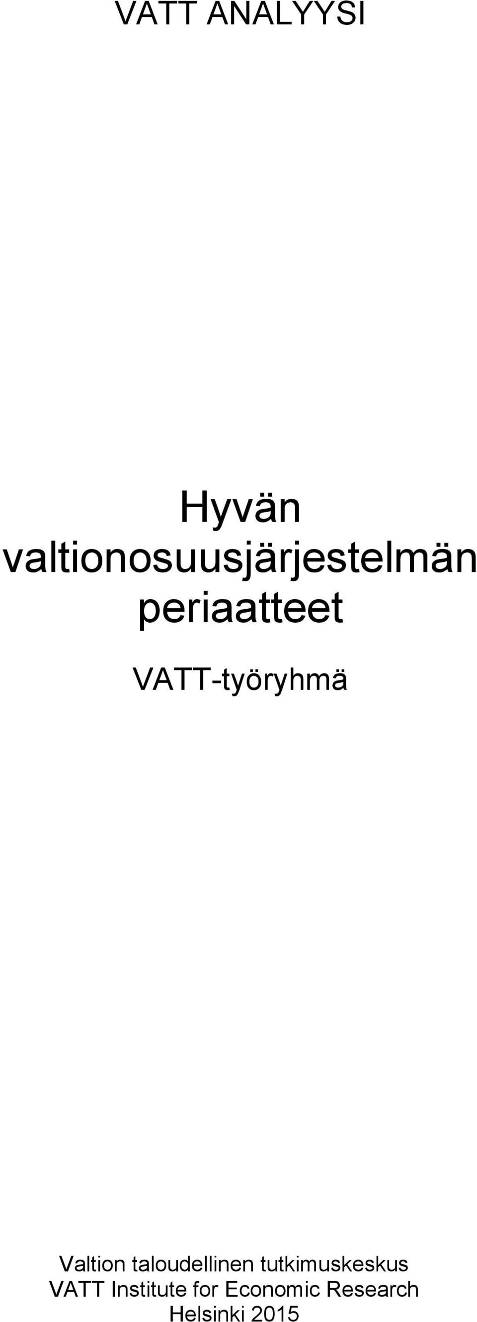 VATT-työryhmä Valtion taloudellinen