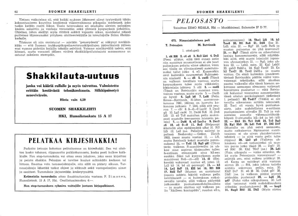 ,ja vanhoja verestettiin sekä yhteisiä kysymyksiä pahdittiin. Ohjelma, johan sisältyi myös riittävä määrä vapaata aikaa muadastui näissä puitteissa täysasuma.