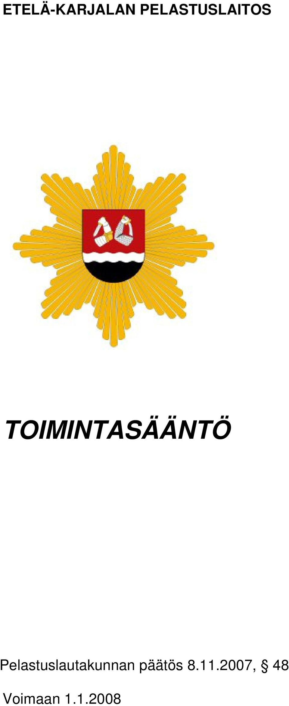 TOIMINTASÄÄNTÖ