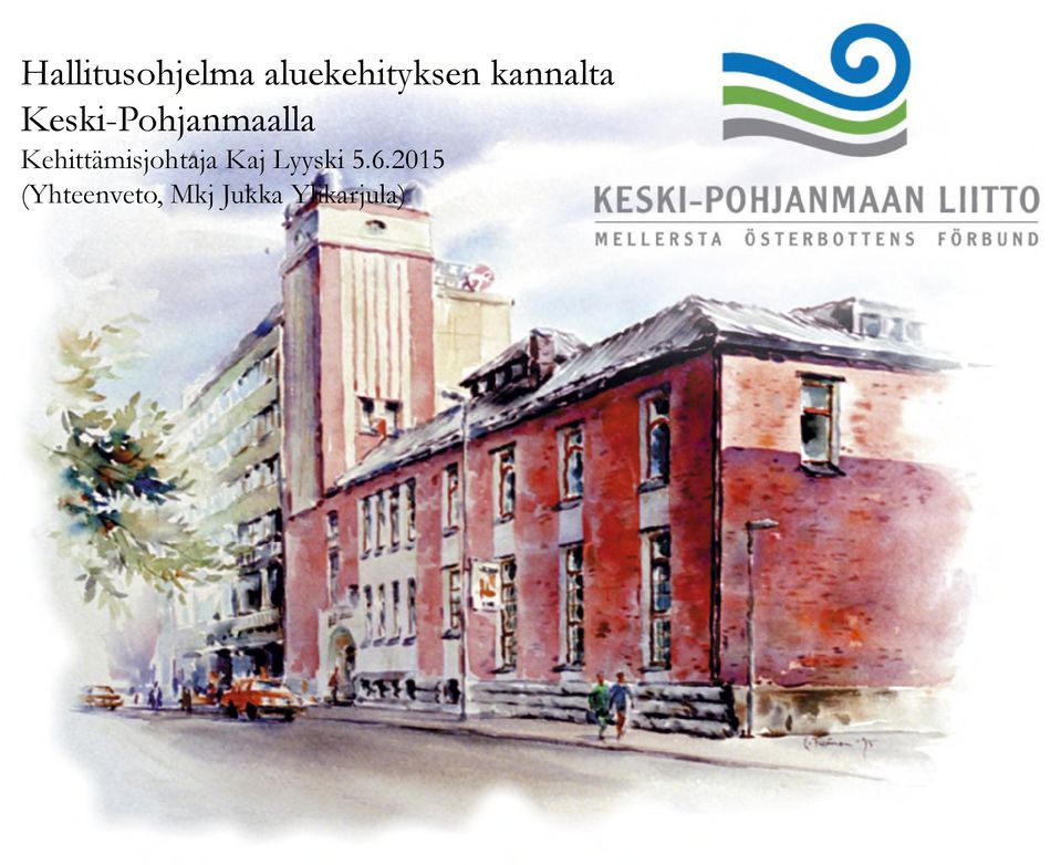 Kehittämisjohtaja Kaj Lyyski 5.6.