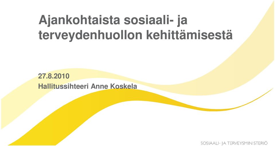 kehittämisestä 27.8.