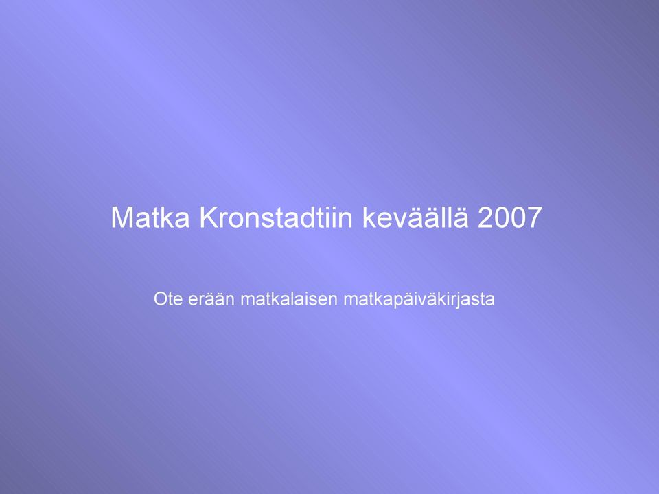 erään matkalaisen