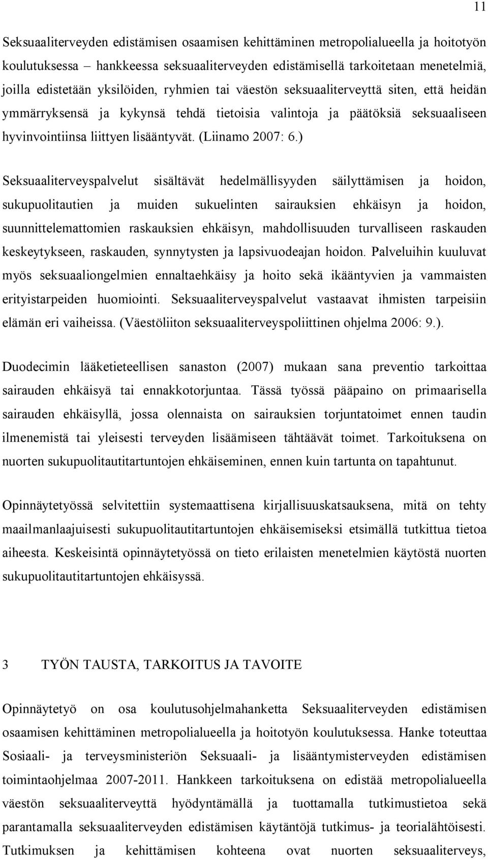 (Liinamo 2007: 6.