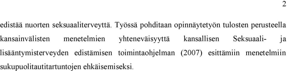 menetelmien yhteneväisyyttä kansallisen Seksuaali- ja