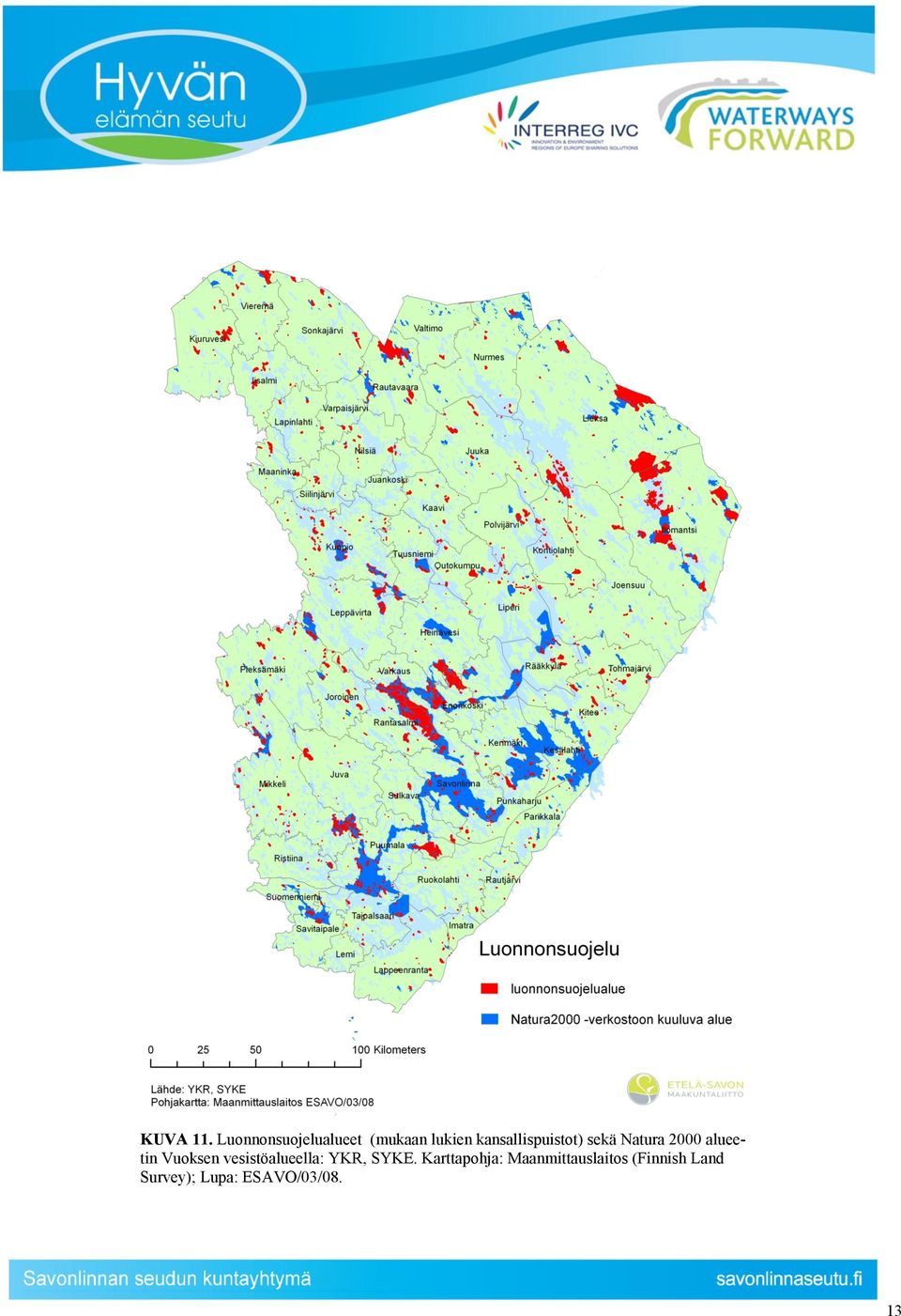 kansallispuistot) sekä Natura 2000 alueetin