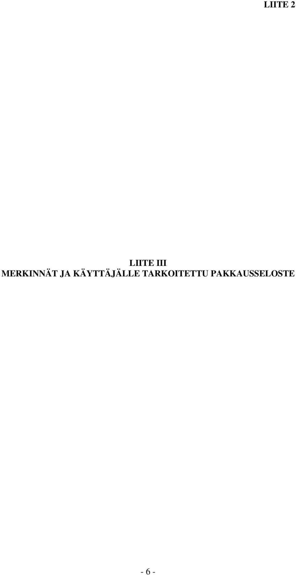 KÄYTTÄJÄLLE