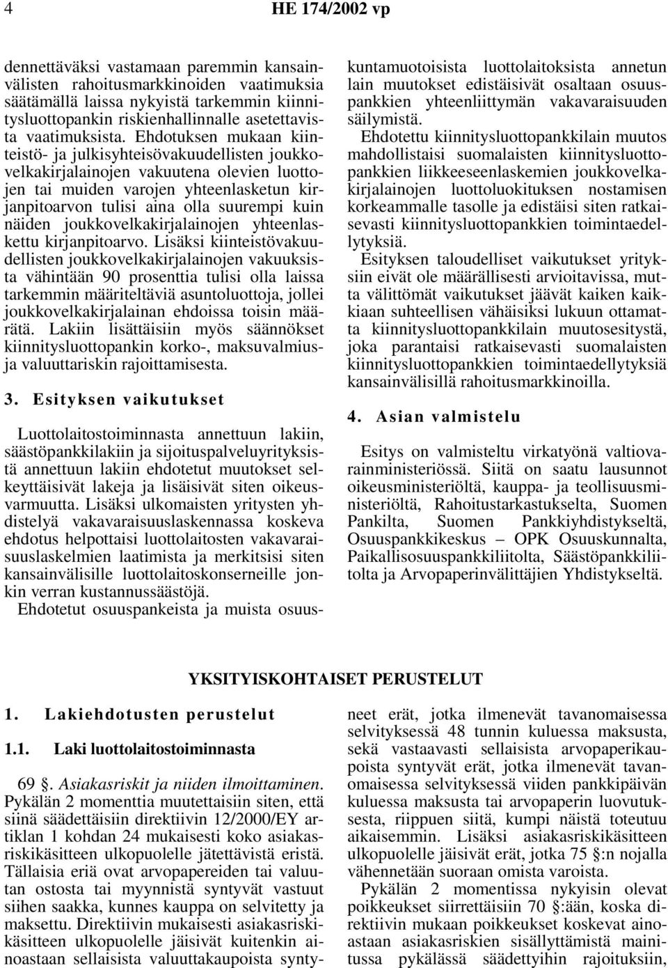 näiden joukkovelkakirjalainojen yhteenlaskettu kirjanpitoarvo.