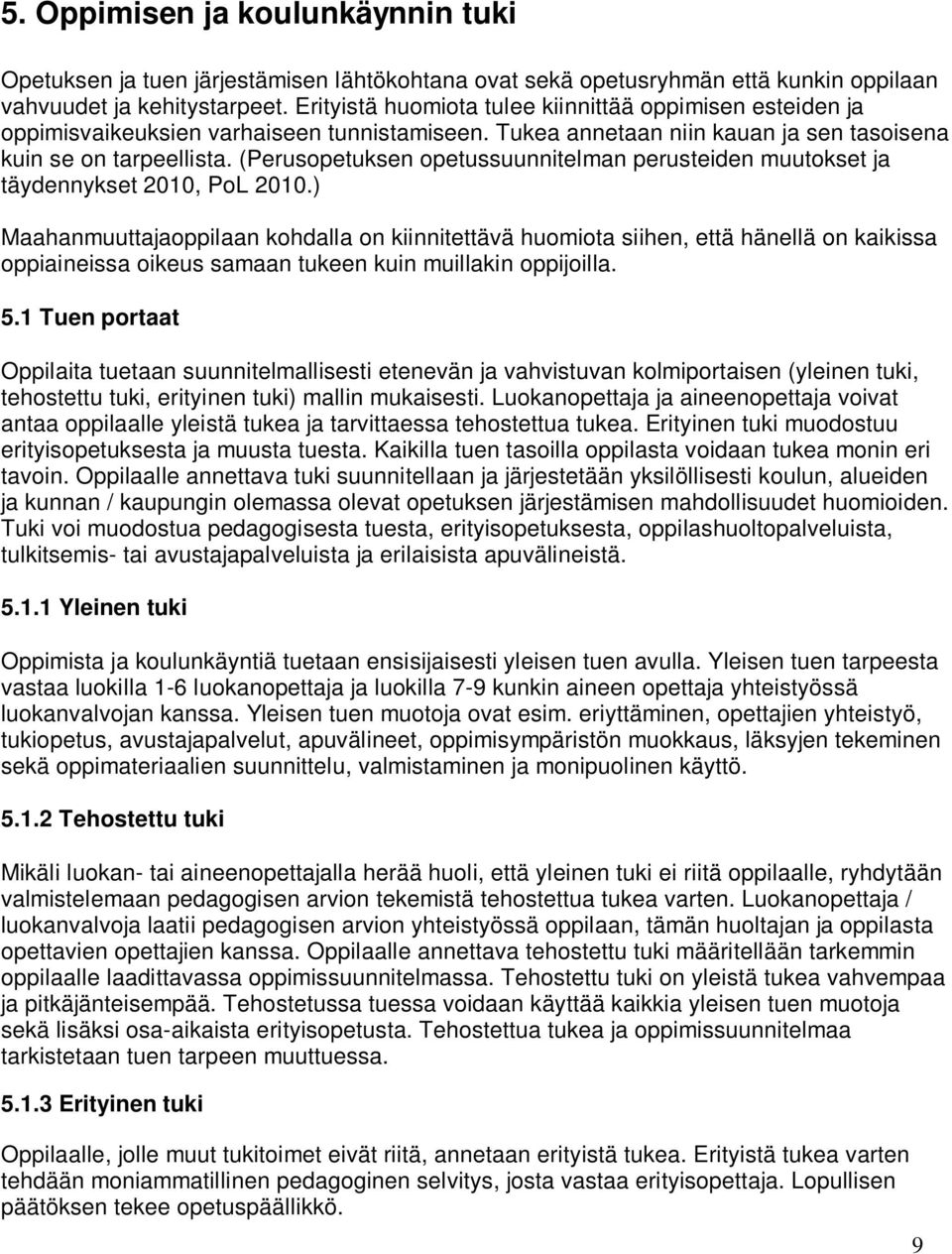 (Perusopetuksen opetussuunnitelman perusteiden muutokset ja täydennykset 2010, PoL 2010.