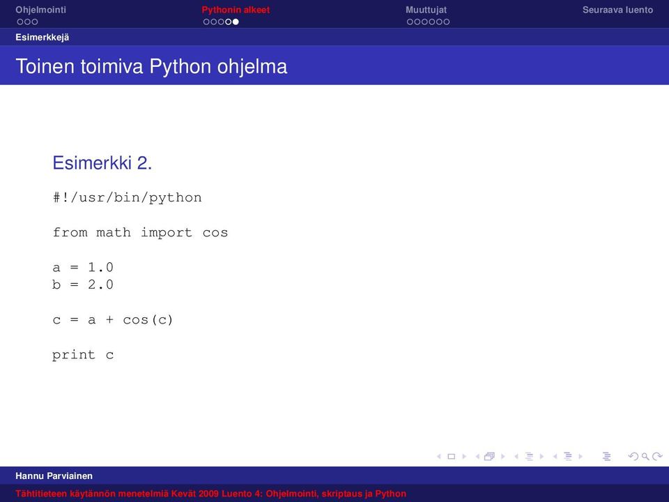 /usr/bin/python from math import