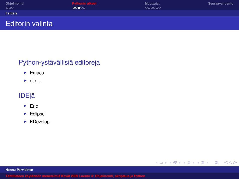 Python-ystävällisiä